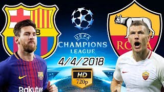 PES 2018  ศึกยูฟ่ารอบ 8 ทีม (บาร์เซโลน่า VS โรม่า) ภาพสวยๆ มันส์ๆ !! สกอร์สูง  4/4/2018