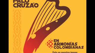Palo Cruza'o - La Pena del Becerrero