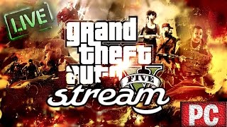 Самый веселый СТРИМ - GTA 5 Online PC
