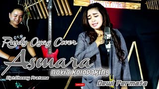 ASMARA - NOVIA KOLOPAKING COVER BY RUSDY OYAG II DEWI PERMATA