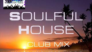 SOULFUL HOUSE 2018 CLUB MIX VOLUME 6