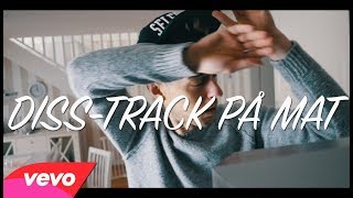 Blir utmanad att göra en DISS-TRACK PÅ MAT!