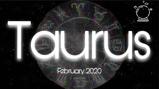 Taurus ♉️ You've Been Asking, Here's Your Answer || February 2020