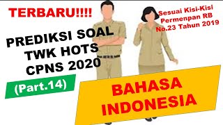 Prediksi Soal TWK HOTS CPNS Terbaru 2020 - BAHASA INDONESIA (Part.15)