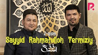 33 savol - Sayyid Rahmatulloh Termiziy • Mo'minga kelgan sinov. Ta'lim to'g'risida haq gaplar 2-qism