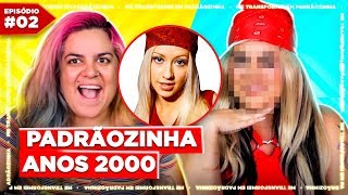 ME TRANSFORMEI EM "PADRÃOZINHA" ANOS 2000 feat. Lorelay Fox (Ep.02) - Nunca Te Pedi Nada