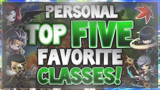 MapleStory - My Top Five Favorite Classes! (2018)