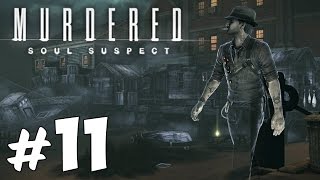 Прохождение Murdered: Soul Suspect: Часть 11 - Убийство в церкви