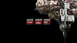 The Evil Within on AMD A-Series APU KAVERI A10-7850K Gameplay