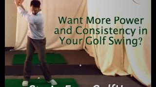 How To Get Consistency And Power In Golf Swing - STOP STRAINING IN YOUR SWING