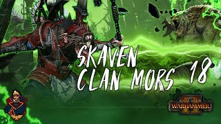 [18] QUEEK ATTACKS LOTHERN!  - Total War: Warhammer 2 (Skaven) Campaign Walkthrough