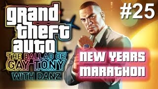 GTA IV: TBoGT w/ Danz Pt25 NEW YEARS MARATHON