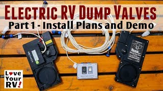 Electric RV Dump Valves -  Part 1 (Install Plans and Demo)