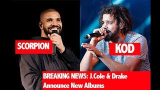 BREAKING: Drake Announces New Album, J.Cole Announces New Album Friday (FIND OUT WHAT "KOD" MEANS)