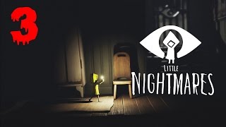 Прохождение Little Nightmares - 3 серия