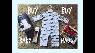 BUY BUY BABY HAUL !!!