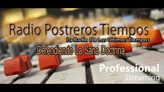 La Generacion De  Las Señales  Radio Postreros Tiempos