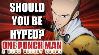 SHOULD YOU BE HYPED? | ONE PUNCH MAN: A Hero Nobody Knows