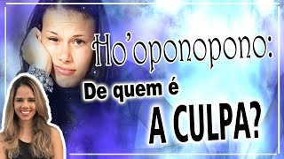 HO'OPONOPONO E AUTORRESPONSABILIDADE