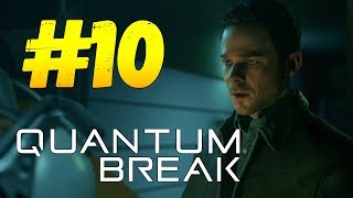 Quantum Break - Машина Времени #10