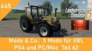LS19 Mods & Co.  #445  5 Mods für XB1, PS4 und PC/Mac  Teil 62 mit Link Liste