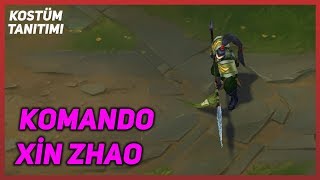 Komando Xin Zhao (Kostüm Tanıtımı) League of Legends