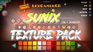 TEXTURE PACK SUNIX || Geometry Dash 2.11 || Android & Steam || by LiAxLoGa :v