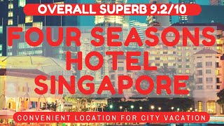 Hotel Review in 1 Minute - Four Seasons Hotel Singapore - 5 Star Hotel - Orchard, Singapore