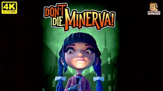 Don't Die, Minerva! Une petite fille qui meurt en boucle pour l'éternité.
