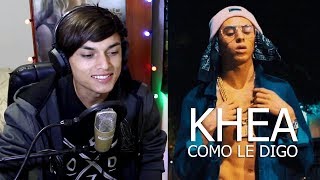 Khea - Cómo le Digo :( (Video Oficial) Reaccion