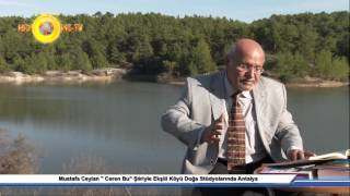 Mustafa Ceylan "Ceren Bu" Şiiriyle Ekşili Köyü Doğa Stüdyolarında Antalya