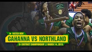 HS Basketball: Gahanna vs Northland [DISTRICT FINAL] [3/14/15]