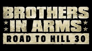 Brothers in Arms: Road to Hill 30 #19 ● Лучшее место, чтобы умереть★