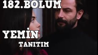 Yemin 182.Bölüm Fragman Ve Özeti