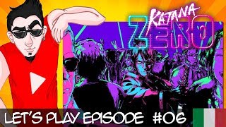 [Inseguimento in autostrada] #LetsPlayITA ? KATANA ZERO #06