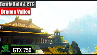 Battlefield 4 CTE NEW DLC MAP Dragon Valley GTX 750| 1080p