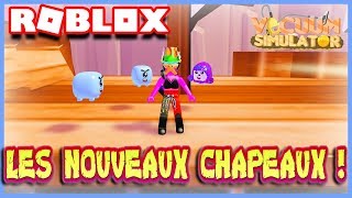 LES NOUVEAUX CHAPEAUX ! | Roblox Vacuum Simulator