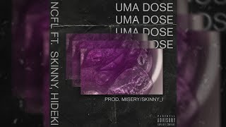 NCFL - "Uma Dose" (Feat. @ncfl.leni, @ncfl.hideki) [Prod. Misery]