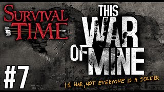 This War of Mine (Survival Time) #7 - Strawpoll