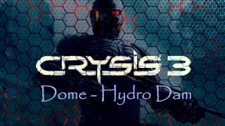 Crysis 3 Soundtrack: Dome - Hydro Dam