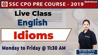 Class #5 | Important Idioms | Idioms for SSC CPO | High Frequency Idioms | SSC CPO 2019