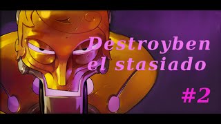 [Serie] DestRoyben, el stasiado #2 - Steamer OP