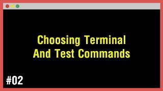 [Arabic] Learn Command Line #02 - Choosing Terminal And Test Commands