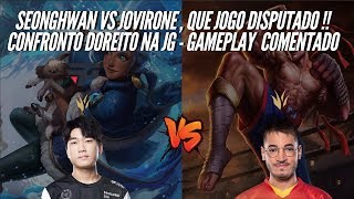 SEONGHWAN VS JOVIRONE , ESSE JOGO FOI MUITO DISPUTADO !!   GAMEPLAY COMENTADO