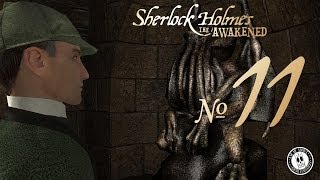 11 Давайте поиграем в Sherlock Holmes The Awakened