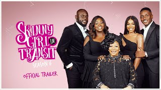 Skinny Girl in Transit Season 6 - Official Trailer
