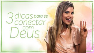 Aline Barros - 3 Dicas Para Se Conectar Com Deus