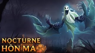 Nocturne Hồn Ma - Haunting Nocturne - Skins lol