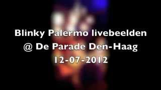 Blinky Palermo - Live beelden Parade Den Haag - 12 Juli 2012