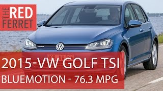 2015 VW Golf TSI Bluemotion -76.3 mpg, petrol, 3 cyl road test [Review]